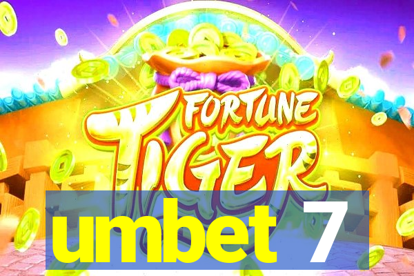 umbet 7