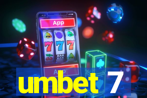 umbet 7