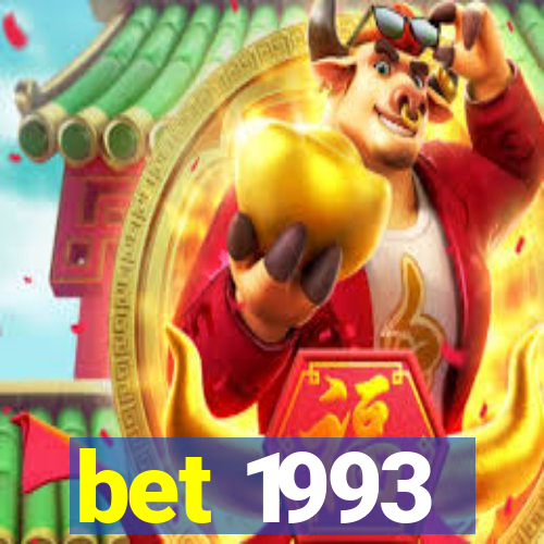 bet 1993