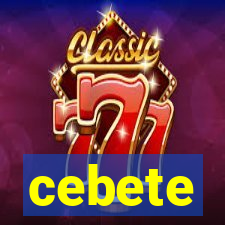 cebete