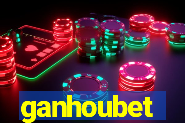 ganhoubet