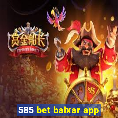 585 bet baixar app