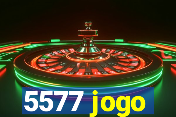 5577 jogo