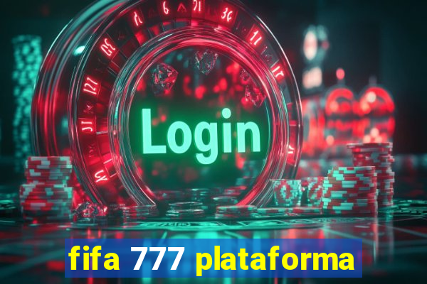 fifa 777 plataforma