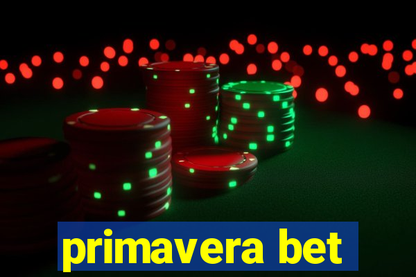 primavera bet