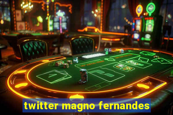 twitter magno fernandes