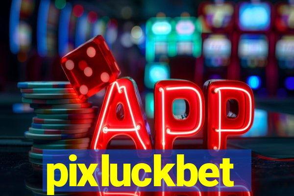 pixluckbet