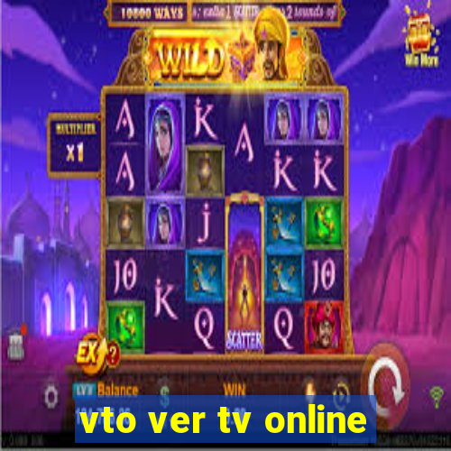 vto ver tv online