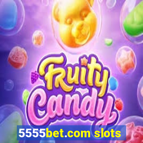 5555bet.com slots