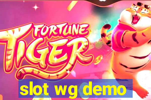 slot wg demo