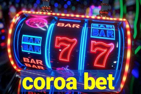 coroa bet