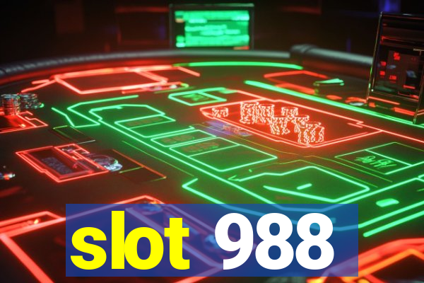 slot 988