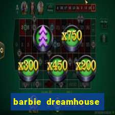 barbie dreamhouse adventures jogo tudo desbloqueado