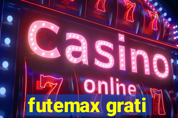 futemax grati