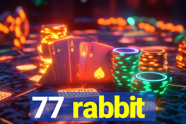 77 rabbit