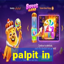 palpit in