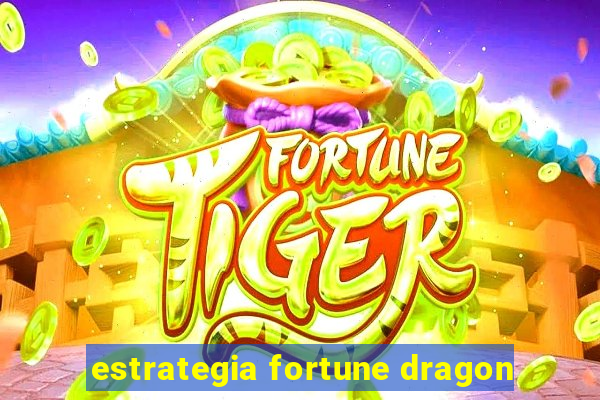 estrategia fortune dragon