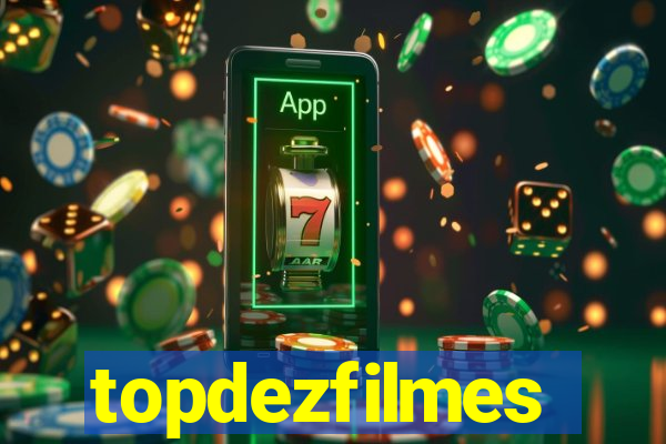 topdezfilmes