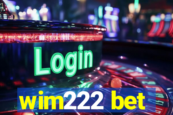 wim222 bet