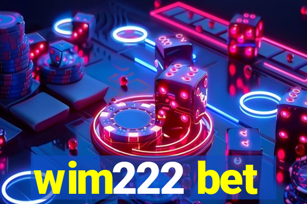 wim222 bet