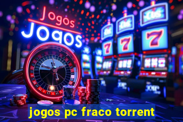 jogos pc fraco torrent