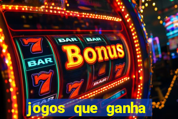 jogos que ganha dinheiro sem investir