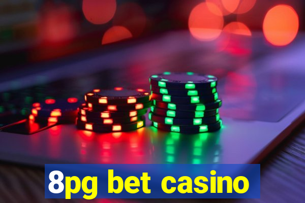 8pg bet casino