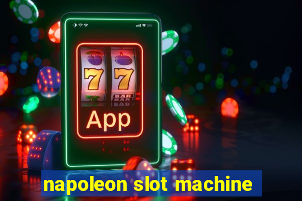 napoleon slot machine