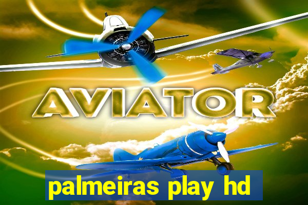 palmeiras play hd