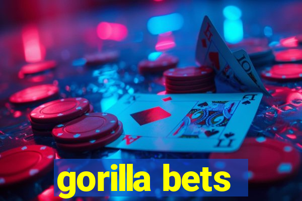 gorilla bets