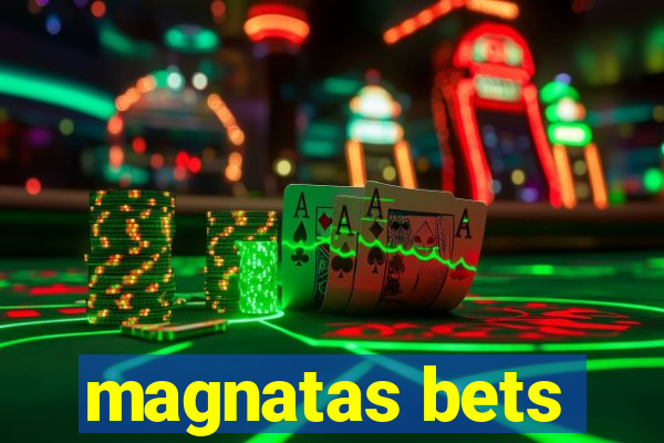 magnatas bets