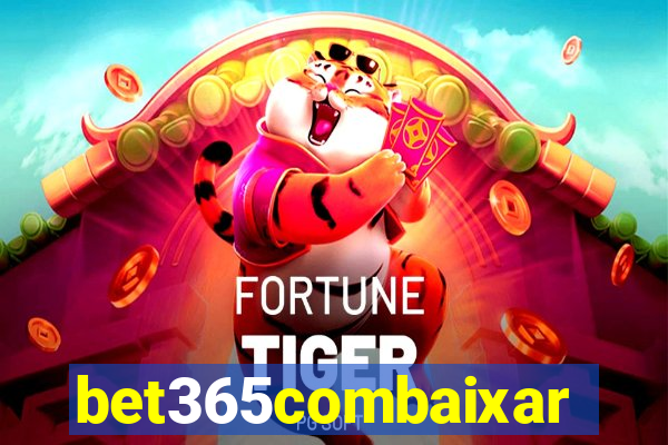 bet365combaixar