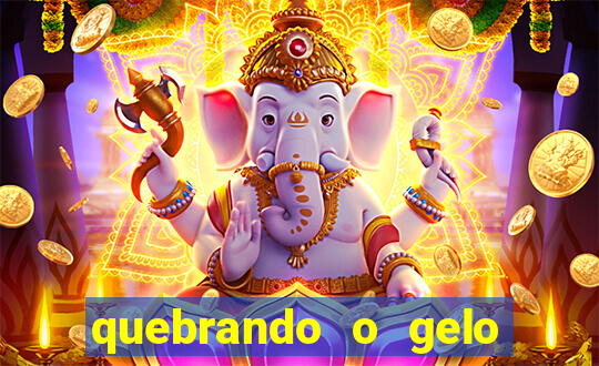 quebrando o gelo pdf livro