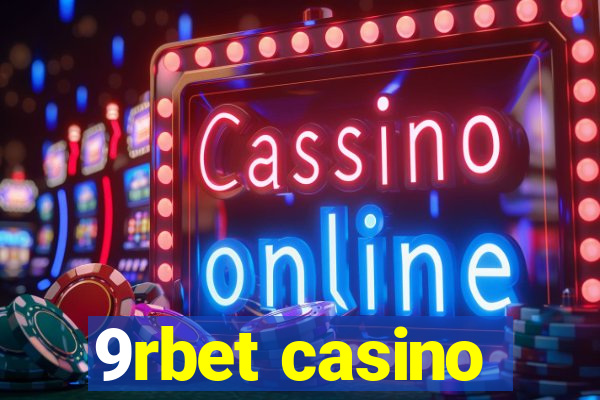 9rbet casino