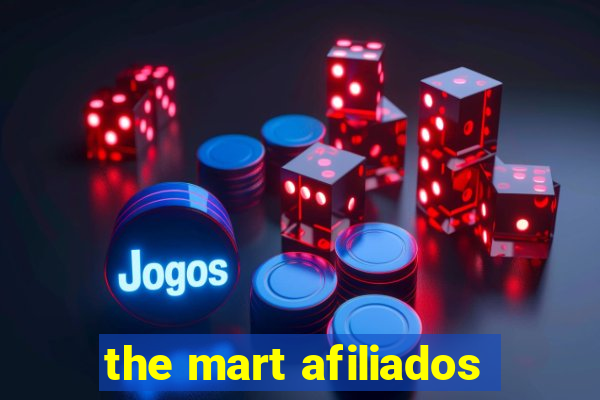 the mart afiliados