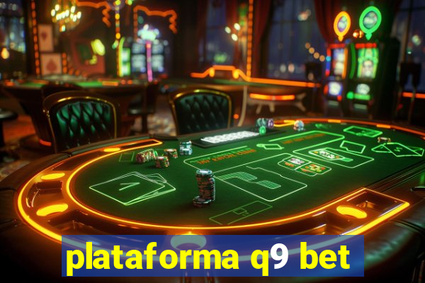 plataforma q9 bet