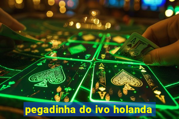 pegadinha do ivo holanda