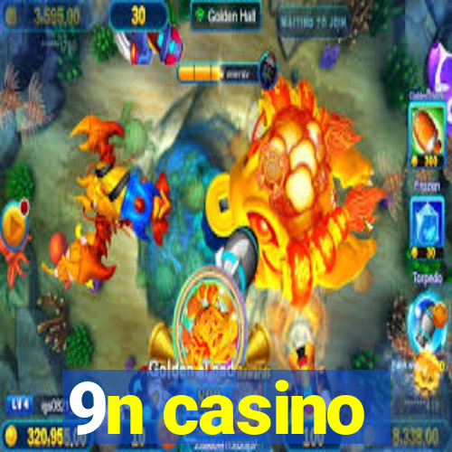 9n casino