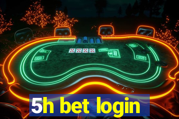 5h bet login