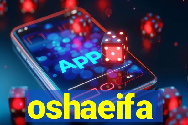 oshaeifa