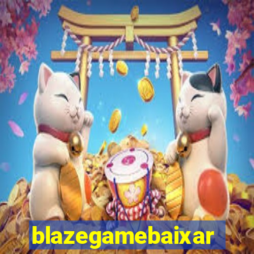 blazegamebaixar