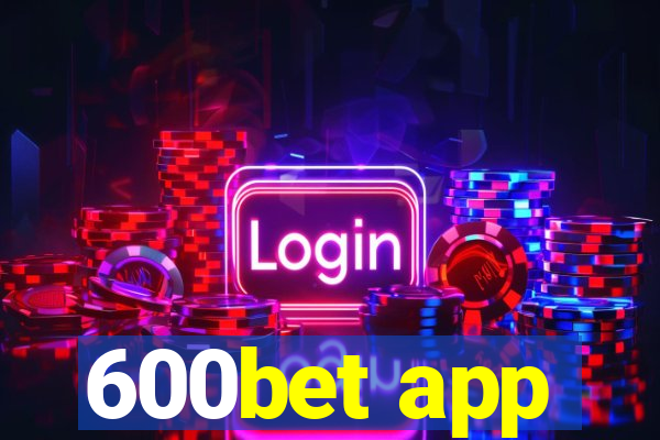 600bet app