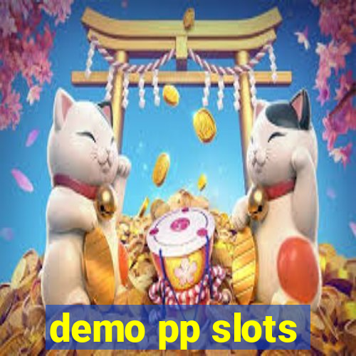 demo pp slots