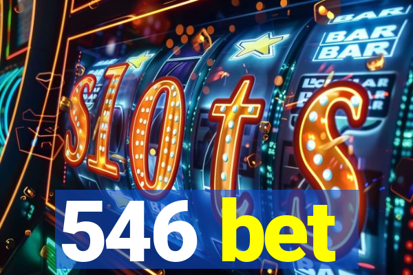 546 bet