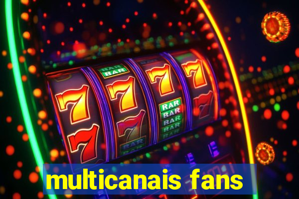 multicanais fans