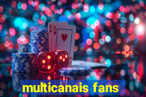 multicanais fans