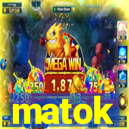 matok