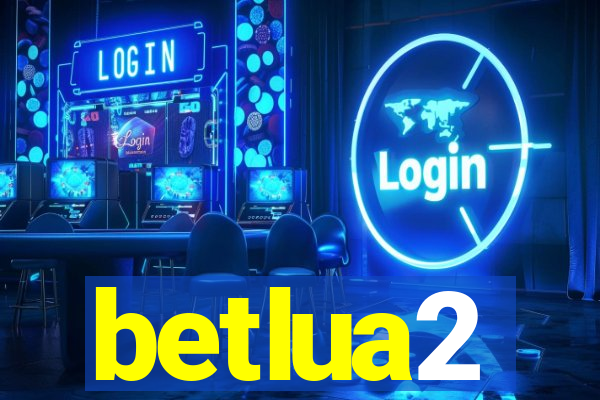 betlua2