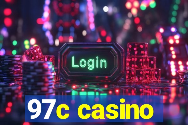 97c casino