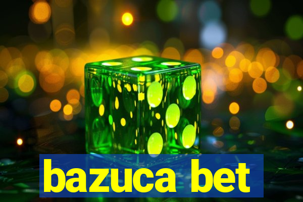 bazuca bet